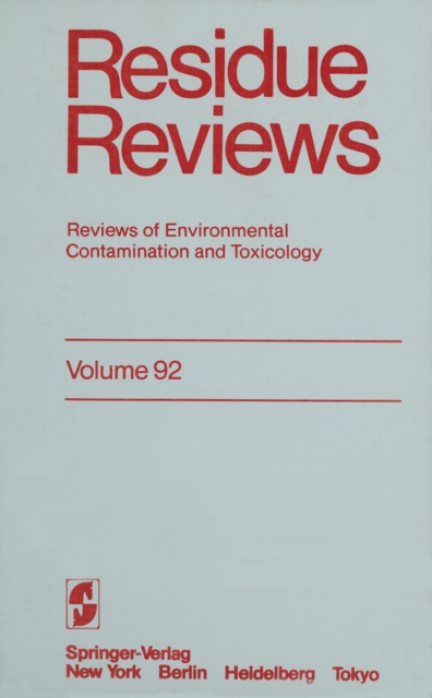 Residue Reviews : Reviews of Environmental Contamination and Toxicology, PDF eBook