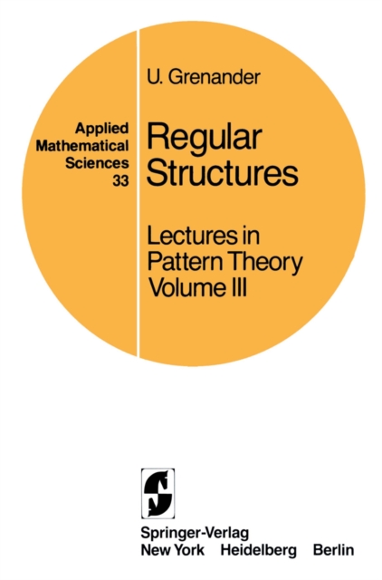 Regular Structures : Lectures in Pattern Theory Volume III, PDF eBook