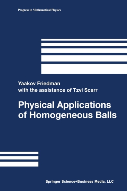 Physical Applications of Homogeneous Balls, Paperback Book