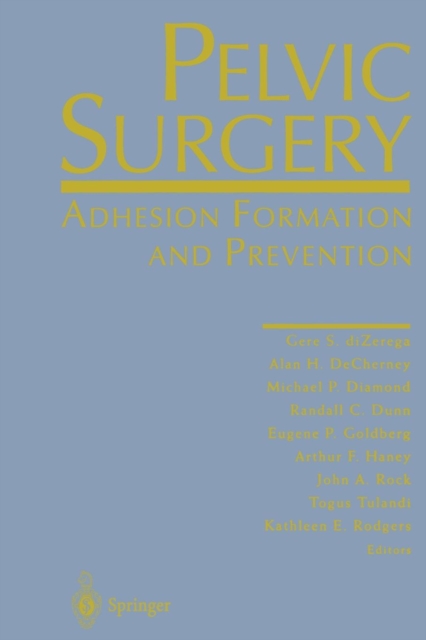 Pelvic Surgery : Adhesion Formation and Prevention, Paperback / softback Book