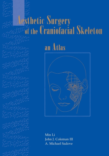 Aesthetic Surgery of the Craniofacial Skeleton : An Atlas, Paperback / softback Book