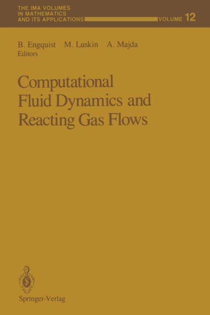 Computational Fluid Dynamics and Reacting Gas Flows, Paperback Book