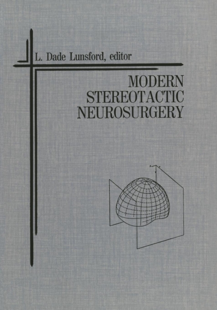 Modern Stereotactic Neurosurgery, Paperback / softback Book