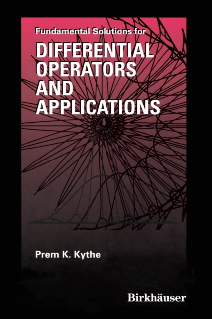 Fundamental Solutions for Differential Operators and Applications, Paperback Book