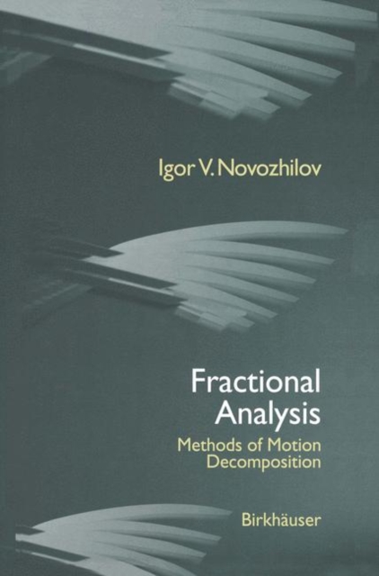 Fractional Analysis : Methods of Motion Decomposition, Paperback Book