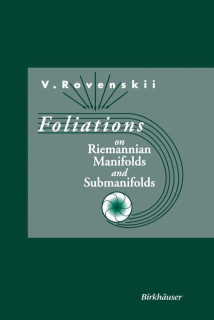 Foliations on Riemannian Manifolds and Submanifolds, Paperback Book
