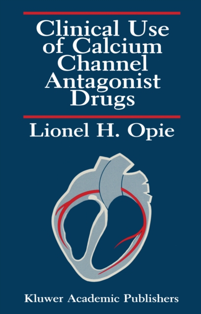 Clinical Use of Calcium Channel Antagonist Drugs, PDF eBook