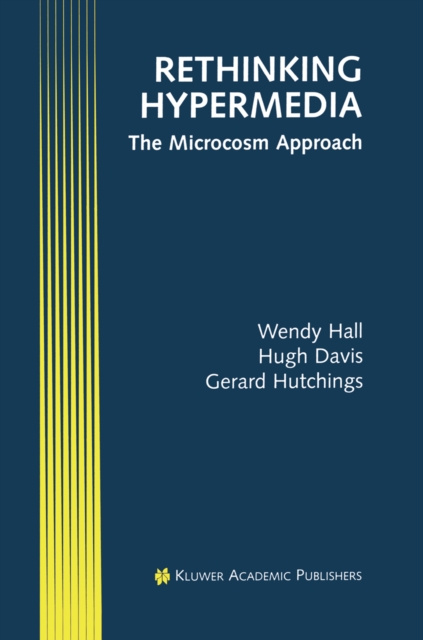 Rethinking Hypermedia : The Microcosm Approach, PDF eBook