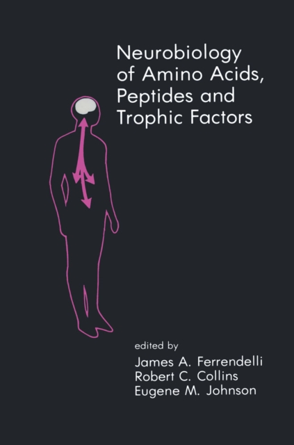 Neurobiology of Amino Acids, Peptides and Trophic Factors, PDF eBook