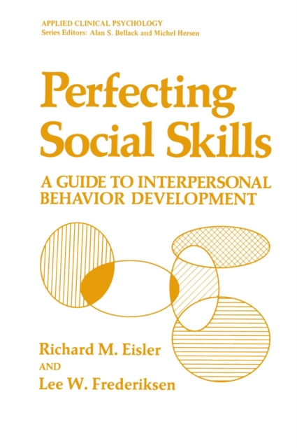 Perfecting Social Skills : A Guide to Interpersonal Behavior Development, PDF eBook