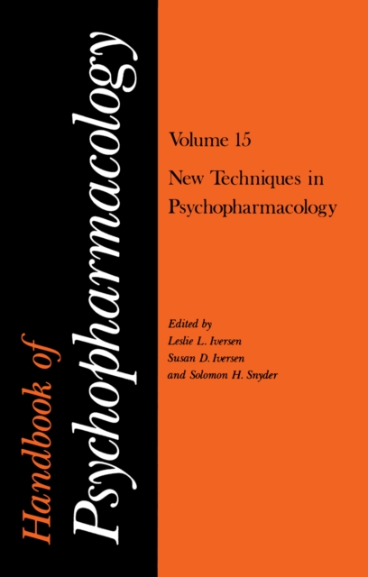 Handbook of Psychopharmacology : Volume 15 New Techniques in Psychopharmacology, PDF eBook