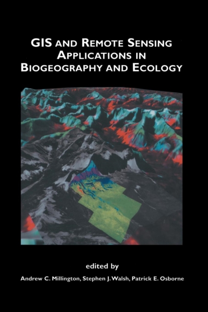 GIS and Remote Sensing Applications in Biogeography and Ecology, Paperback / softback Book
