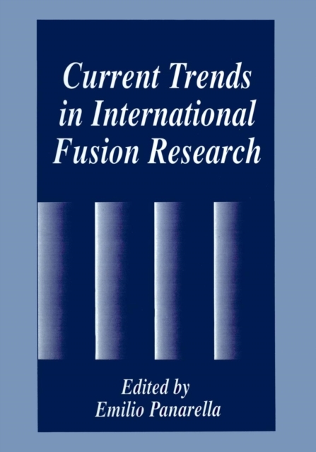 Current Trends in International Fusion Research, Paperback / softback Book