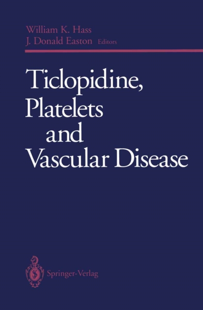 Ticlopidine, Platelets and Vascular Disease, PDF eBook
