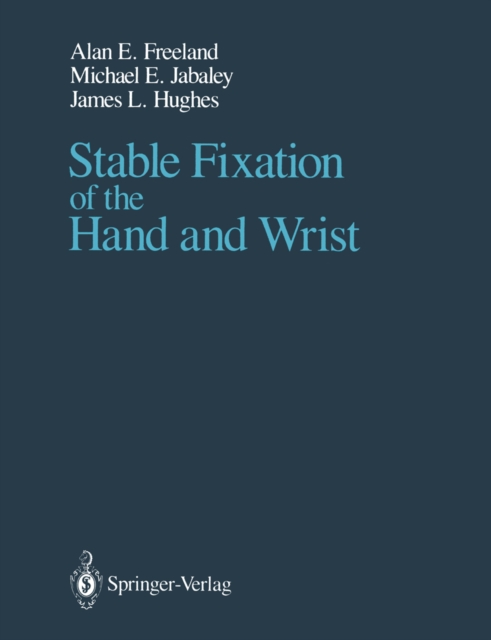 Stable Fixation of the Hand and Wrist, PDF eBook