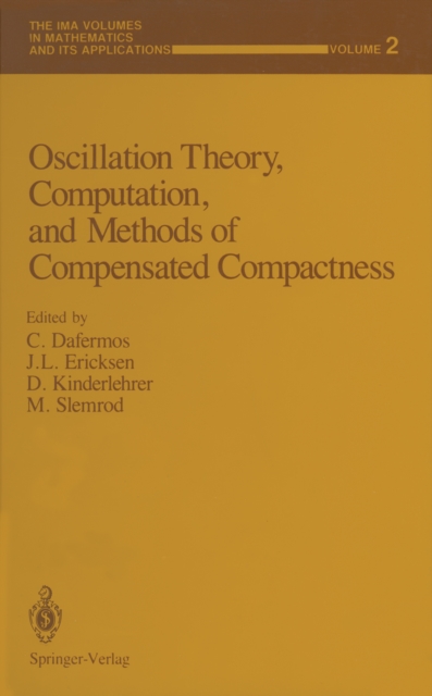 Oscillation Theory, Computation, and Methods of Compensated Compactness, PDF eBook