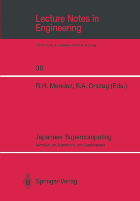 Japanese Supercomputing : Architecture, Algorithms, and Applications, PDF eBook