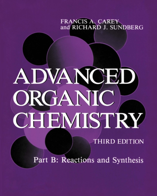 Advanced Organic Chemistry : Part B: Reactions and Synthesis, PDF eBook
