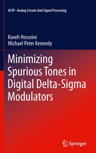 Minimizing Spurious Tones in Digital Delta-Sigma Modulators, PDF eBook