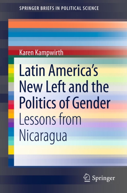 Latin America's New Left and the Politics of Gender : Lessons from Nicaragua, PDF eBook