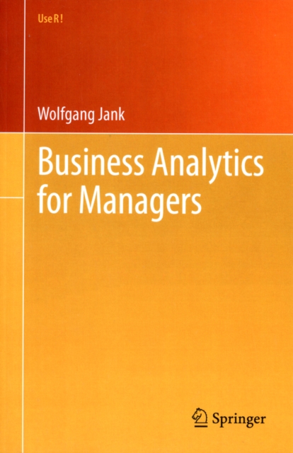 Business Analytics for Managers, Paperback / softback Book