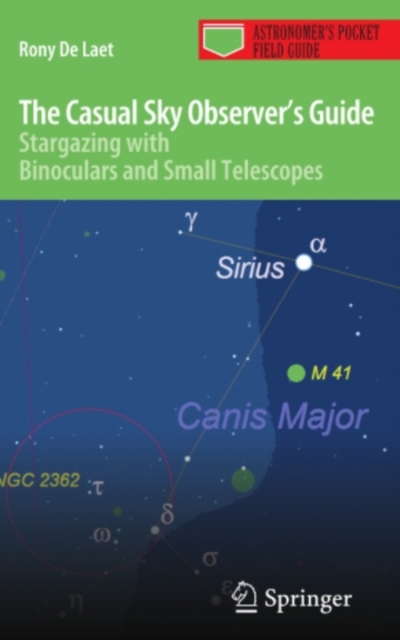 The Casual Sky Observer's Guide : Stargazing with Binoculars and Small Telescopes, PDF eBook