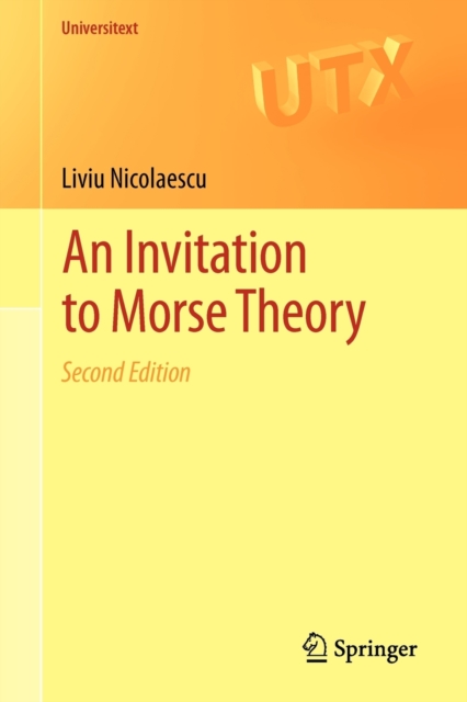 An Invitation to Morse Theory, Paperback / softback Book