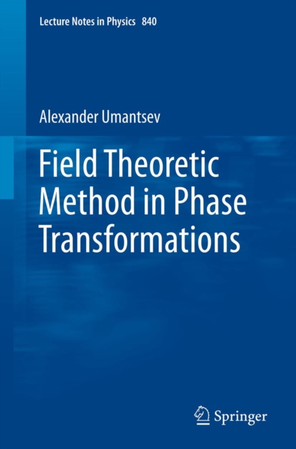Field Theoretic Method in Phase Transformations, PDF eBook