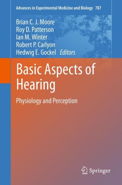 Basic Aspects of Hearing : Physiology and Perception, Hardback Book