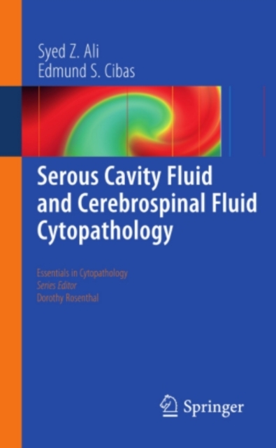 Serous Cavity Fluid and Cerebrospinal Fluid Cytopathology, PDF eBook