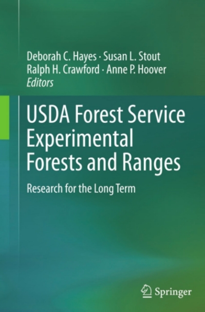 USDA Forest Service Experimental Forests and Ranges : Research for the Long Term, PDF eBook
