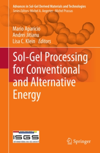 Sol-Gel Processing for Conventional and Alternative Energy, PDF eBook