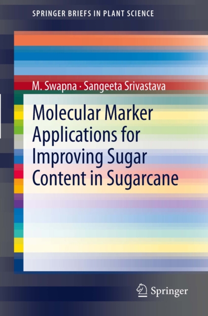Molecular Marker Applications for Improving Sugar Content in Sugarcane, PDF eBook