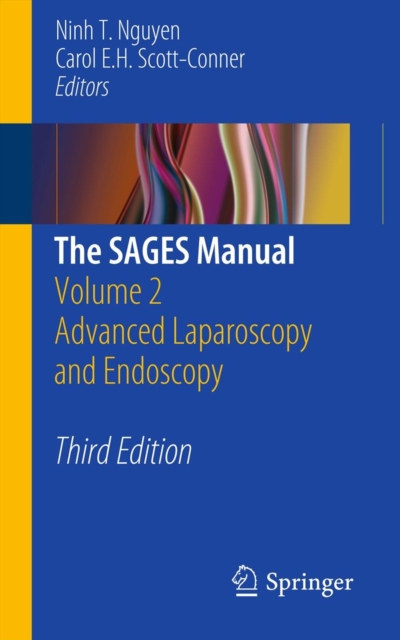 The SAGES Manual : Volume 2 Advanced Laparoscopy and Endoscopy, Paperback / softback Book