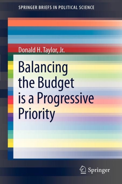 Balancing the Budget is a Progressive Priority, Paperback / softback Book