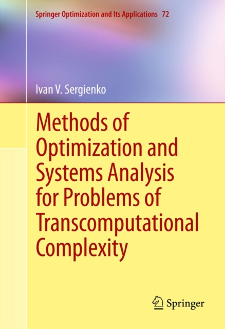 Methods of Optimization and Systems Analysis for Problems of Transcomputational Complexity, PDF eBook