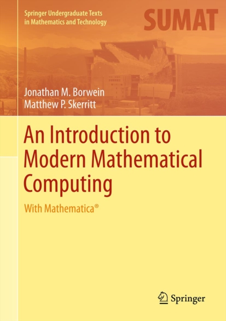 An Introduction to Modern Mathematical Computing : With Mathematica(R ...