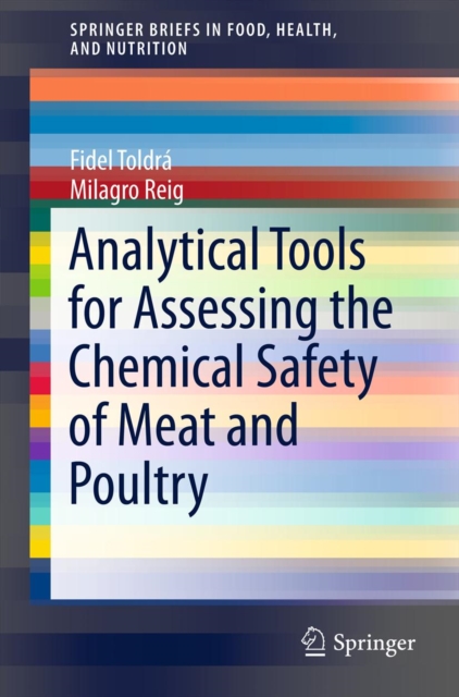 Analytical Tools for Assessing the Chemical Safety of Meat and Poultry, PDF eBook