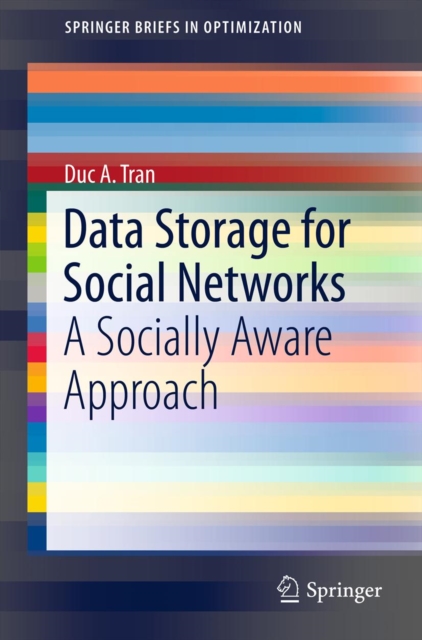 Data Storage for Social Networks : A Socially Aware Approach, PDF eBook