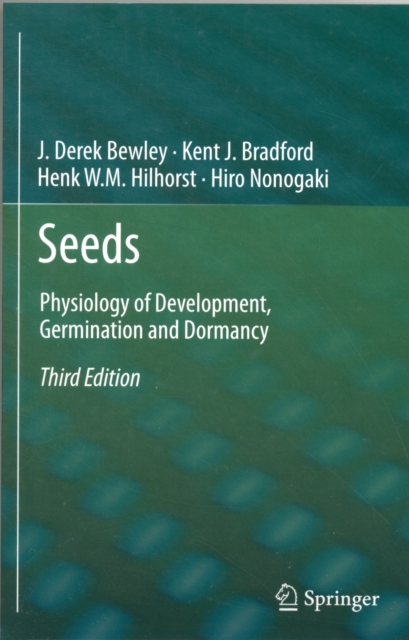 Seeds : Physiology of Development, Germination and Dormancy, Paperback Book