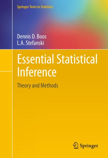 Essential Statistical Inference : Theory and Methods, PDF eBook