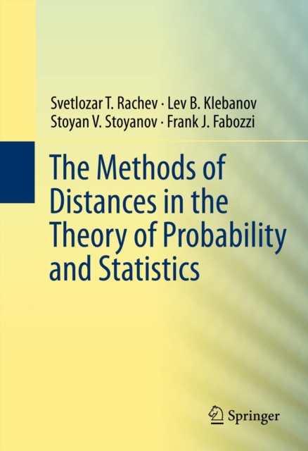 The Methods of Distances in the Theory of Probability and Statistics, PDF eBook