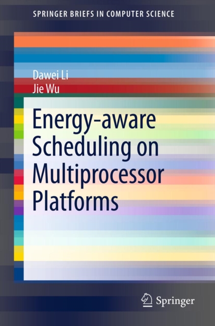 Energy-aware Scheduling on Multiprocessor Platforms, PDF eBook