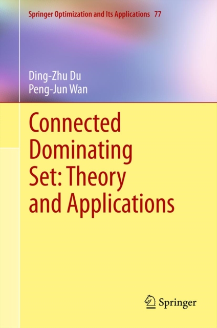 Connected Dominating Set: Theory and Applications, PDF eBook