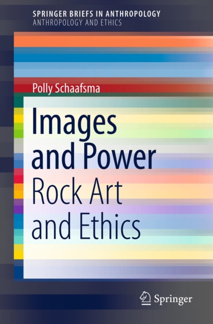 Images and Power : Rock Art and Ethics, PDF eBook