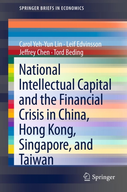 National Intellectual Capital and the Financial Crisis in China, Hong Kong, Singapore, and Taiwan, PDF eBook