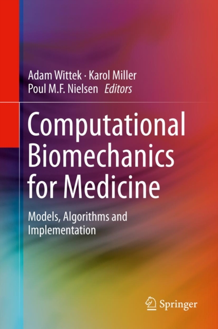 Computational Biomechanics for Medicine : Models, Algorithms and Implementation, PDF eBook