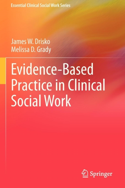 Evidence-Based Practice in Clinical Social Work, Paperback / softback Book