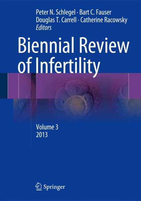 Biennial Review of Infertility : Volume 3, Hardback Book