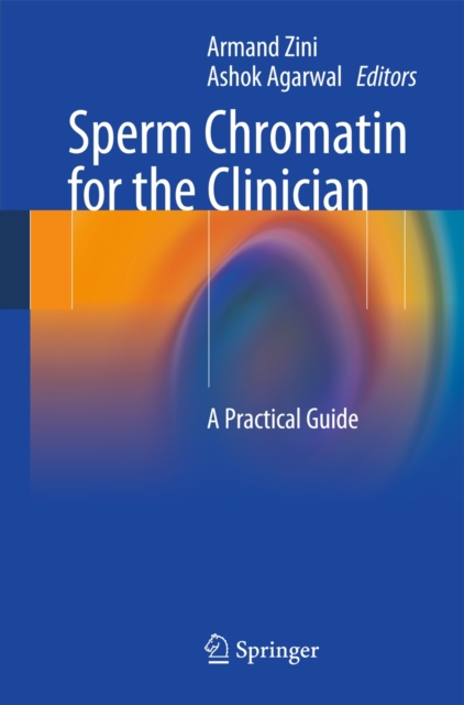 Sperm Chromatin for the Clinician : A Practical Guide, Paperback / softback Book